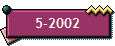 5-2002