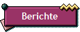 Berichte